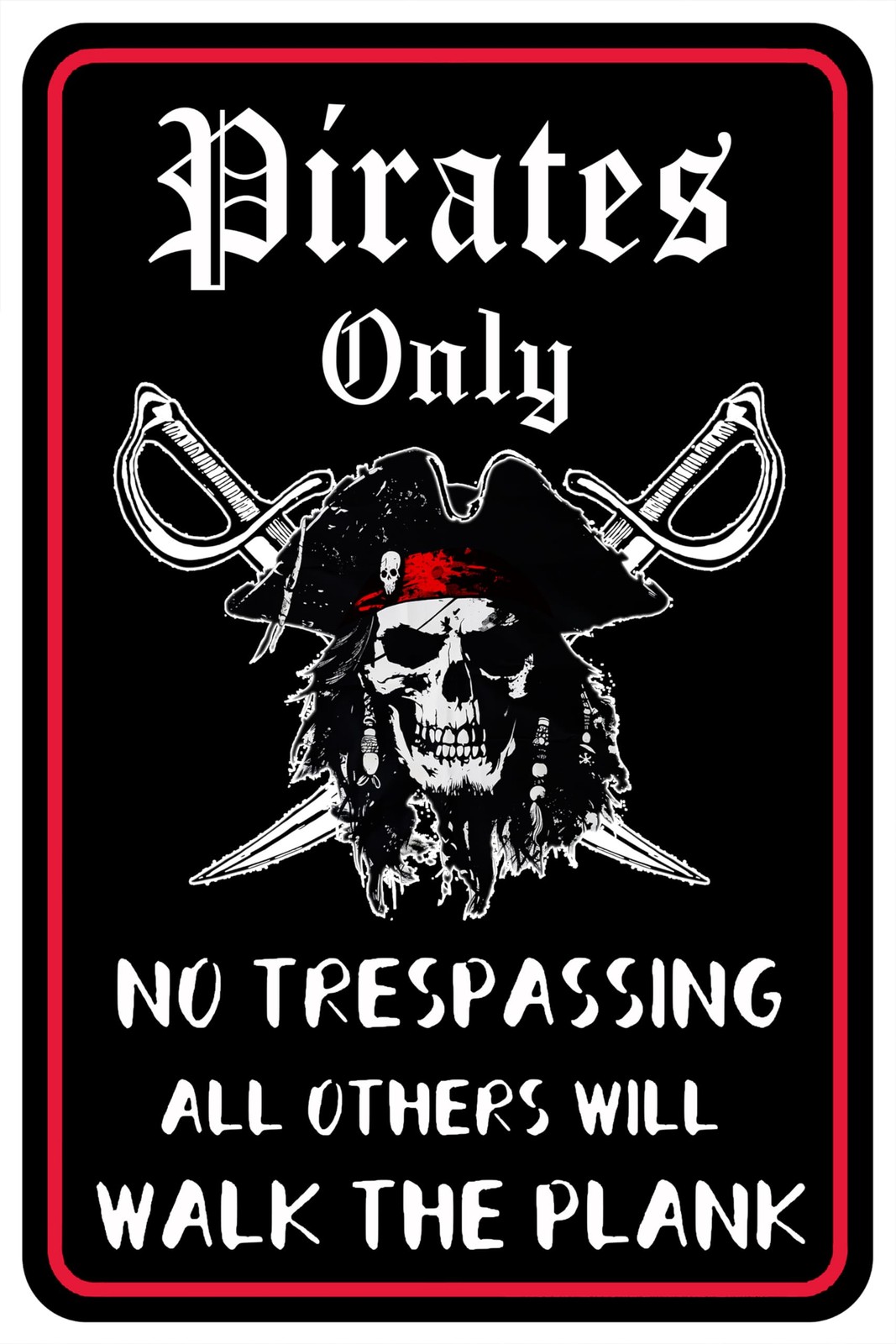 Pirate Theme Wall Decor Metal Sign – Pirates Only All 12×8 inches, Pirate3