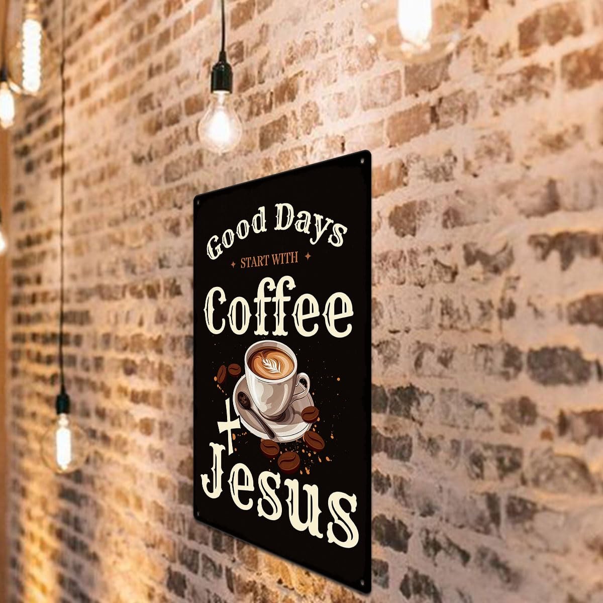 CEAXIART Vintage 12×8 Inches, Good Days Start With Coffee And Jesus Sign