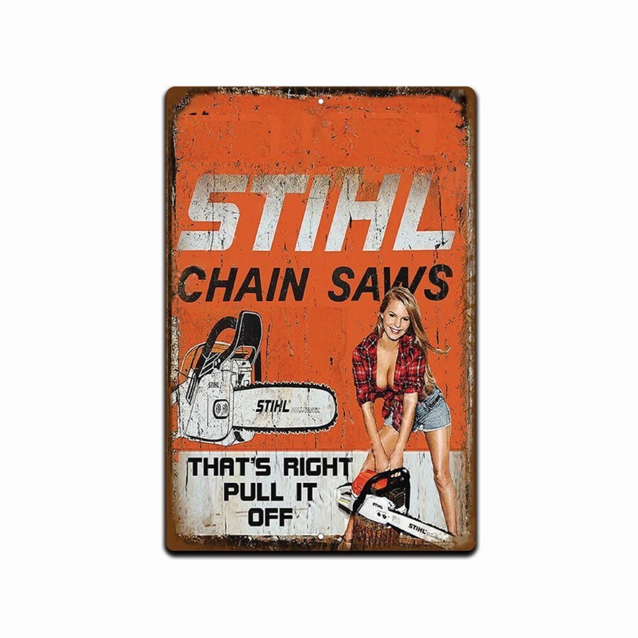 TIN SIGN STIHL Chain Saws Tools Equipment Garage Rustic Vintage Looking 8×12