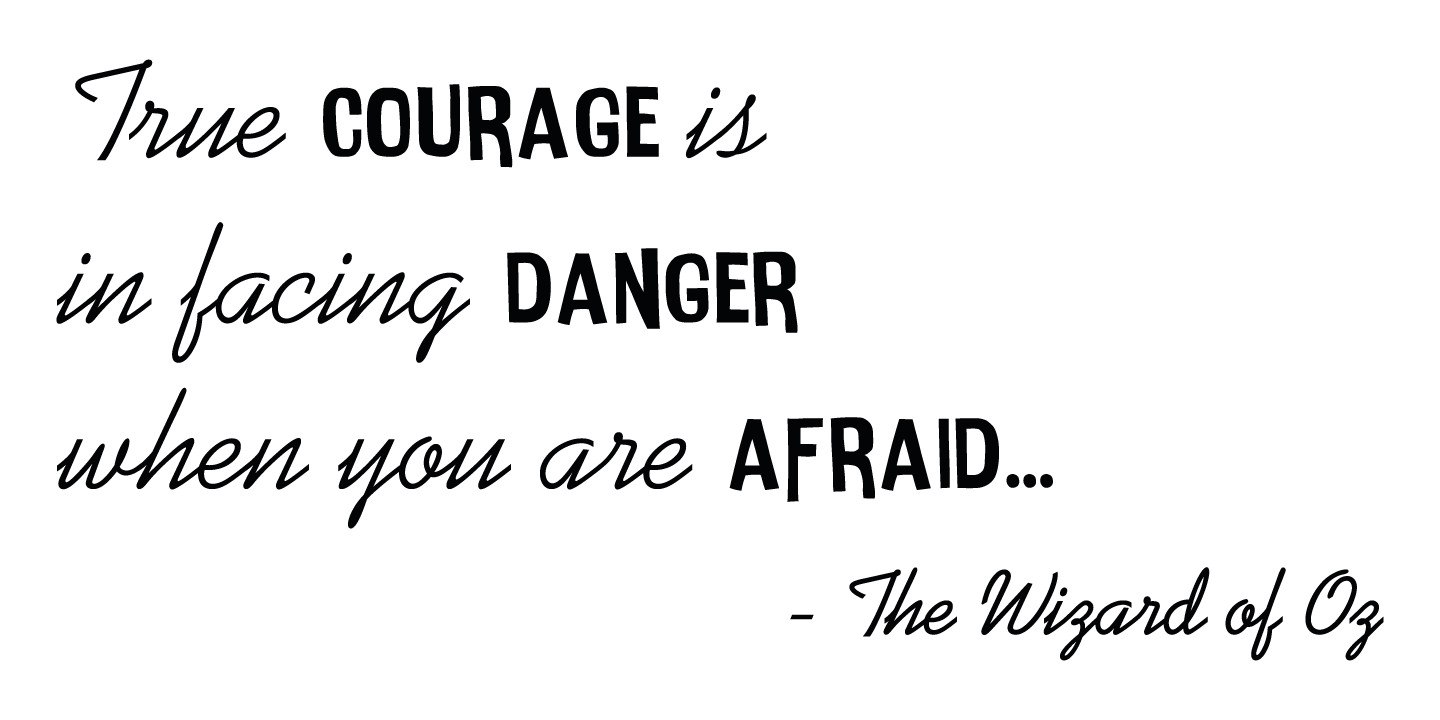 True Courage Is In Facing Danger When You Are Afraid – Vinyl Wall Decal Quotes