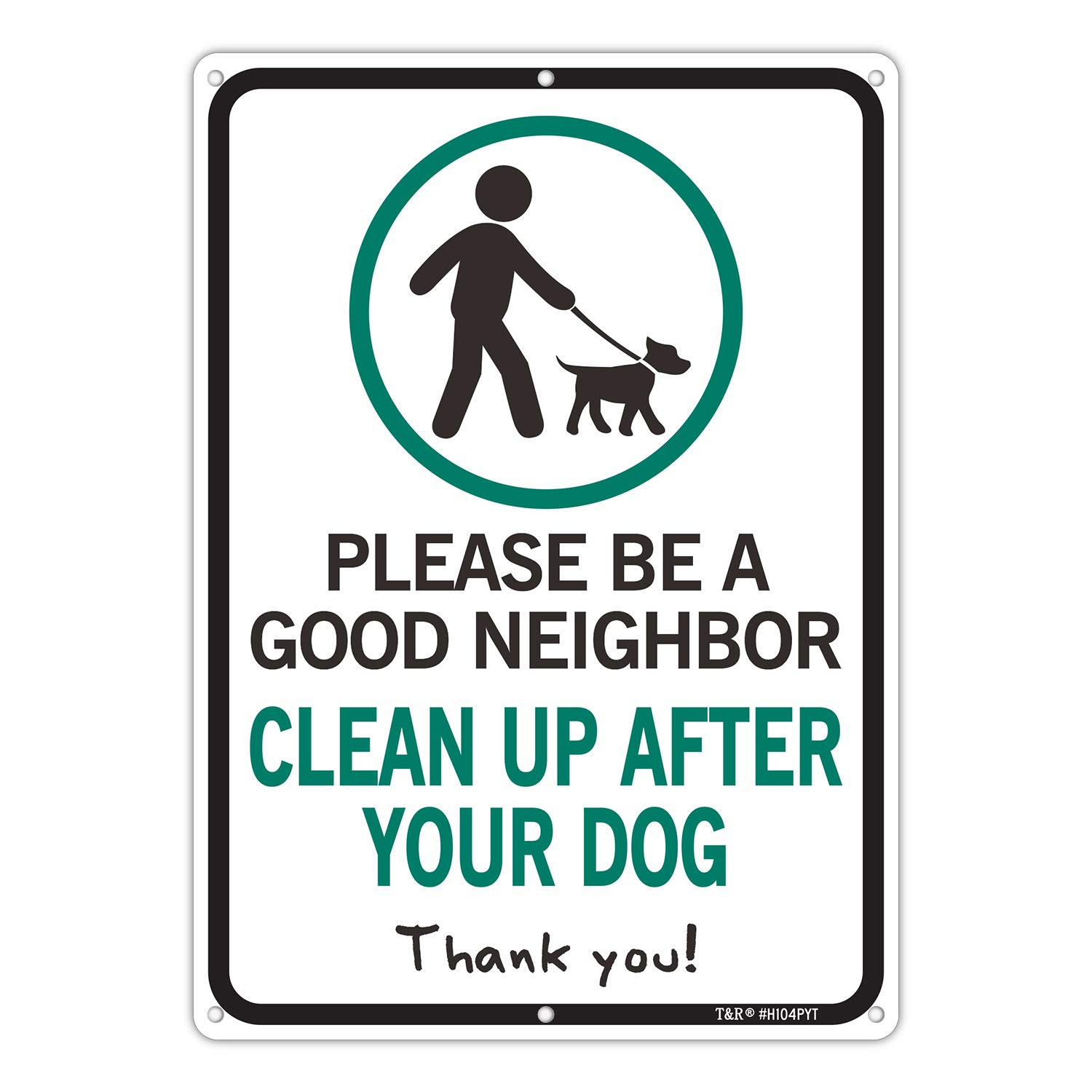 Please Be a Good Neighbor Clean up after Your Dog Sign, 14 X 10 X 0.04 Inch Alum