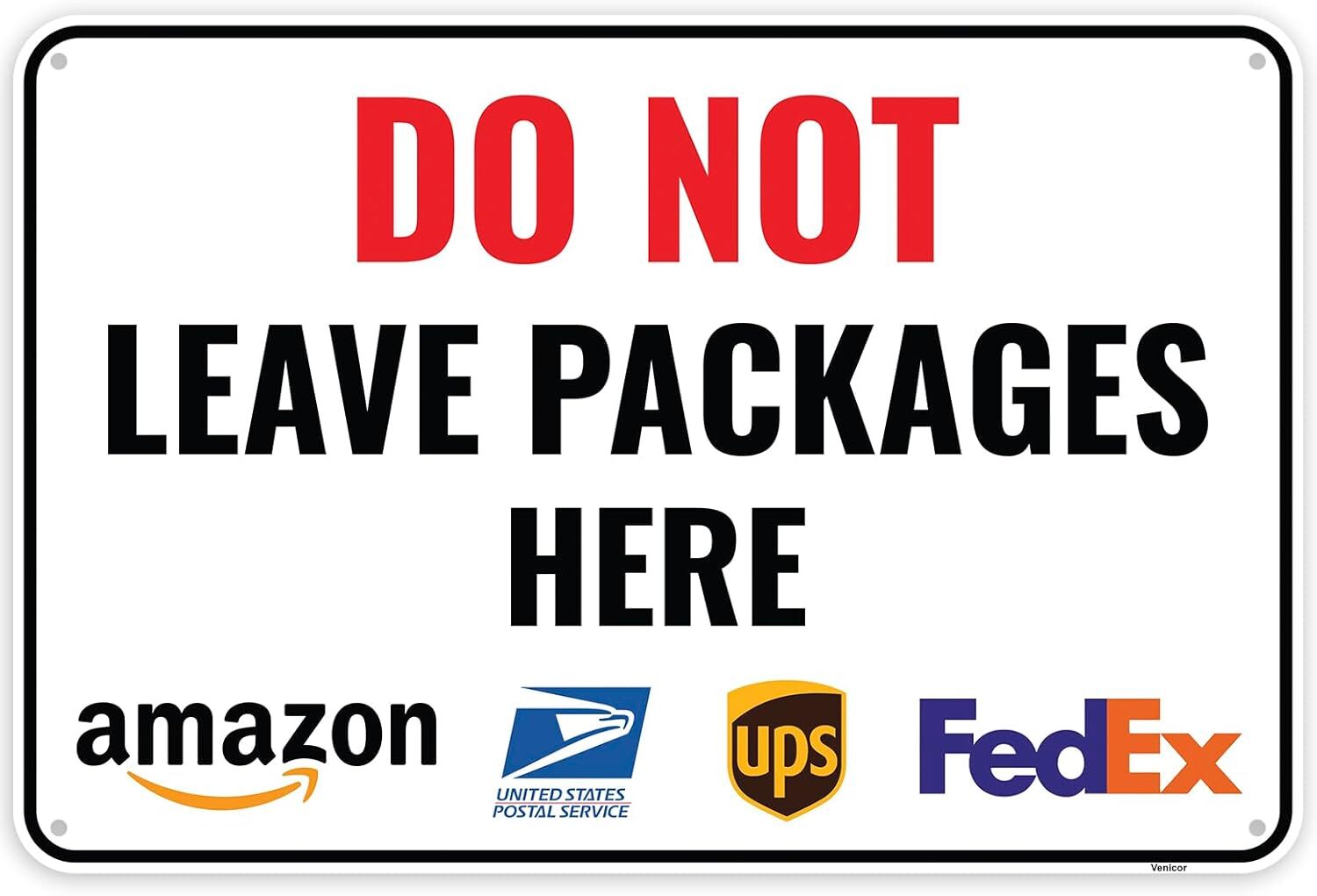 1PC Do Not Leave Packages Here Sign, 12 x 8 Inches – Aluminum – No Deliveries At