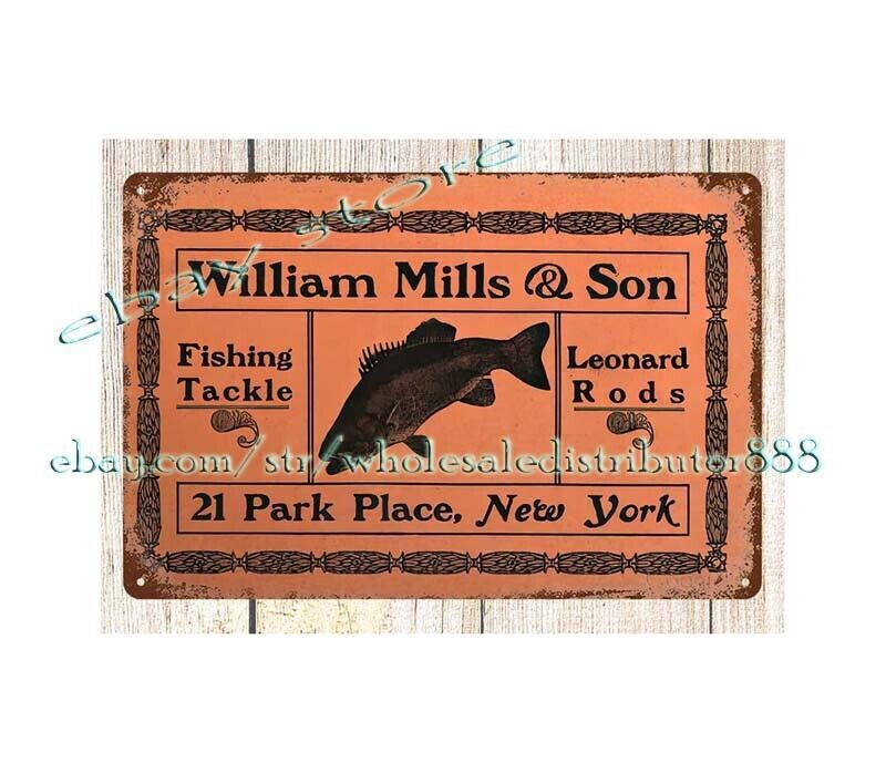 1909 Fishing Tackle Leonard Rods William Mills Son metal tin sign wall piece
