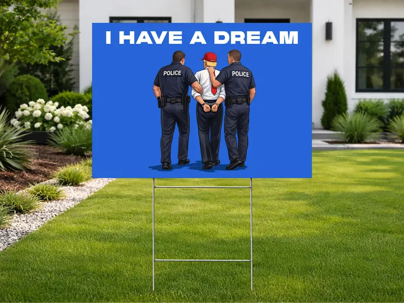 Have Dream Anti Trump Yard Sign Political Protest Election Outdoor Decor