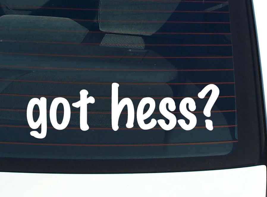 got hess? FUNNY VINYL CAR DECAL STICKER FAMILY LAST NAME