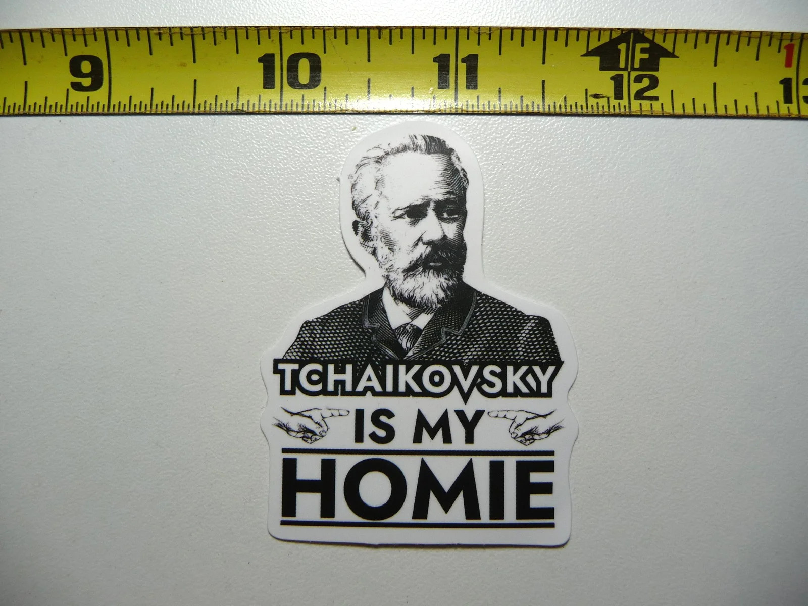 TCHAIKOVSKY IS MY HOMIE PYOTR SMALL STICKER DECAL FUNNY PARODY FAMOUS
