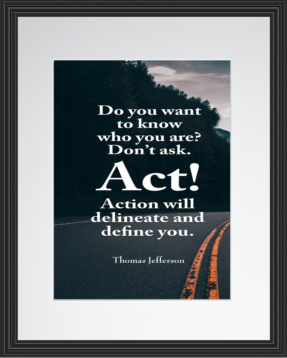 Thomas Jefferson Do You Want Poster Print Picture or Framed Wall Art