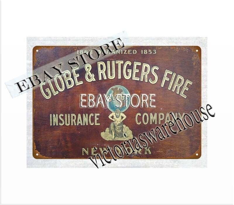 GLOBE RUTGERS FIRE INSURANCE COMPANY New York metal tin sign home interior shops
