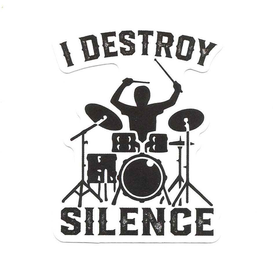 I Destroy Silence Drummer Vinyl Sticker Die Cut Music Band Journal Scrapbook