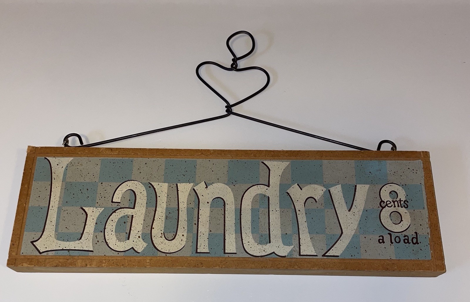 Laundry Room Hanging Sign 8 Cents a Load