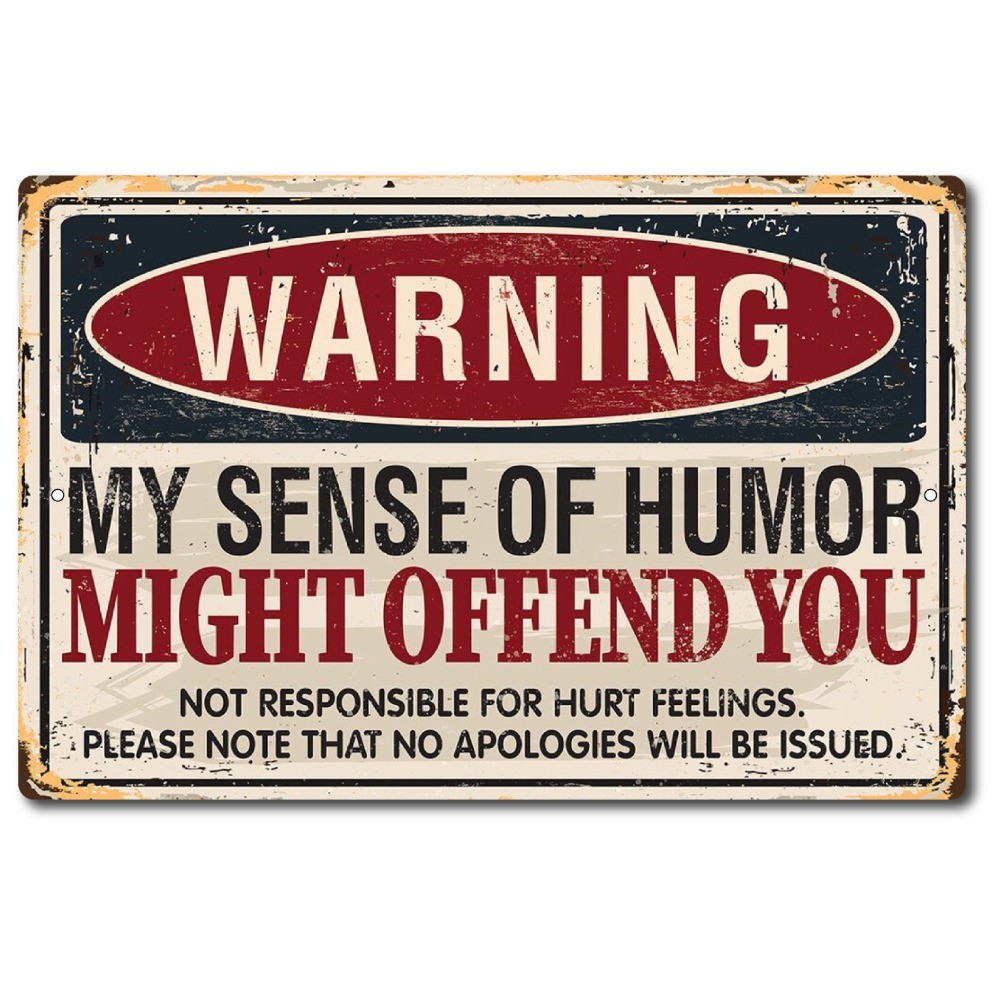 Warning Sense of Humor Metal Sign 8×12 Made in USA Funny Wall Decor