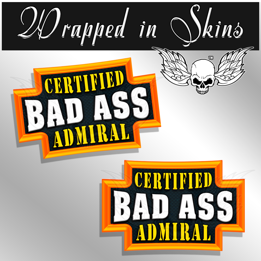 Admiral Certified Bad Ass Laptop Decals Funny Stickers 2 PACK