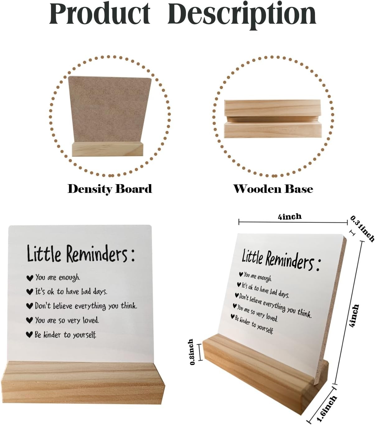 Positive Little Reminders You are Enough Desk Wood Plaque Sign with white6