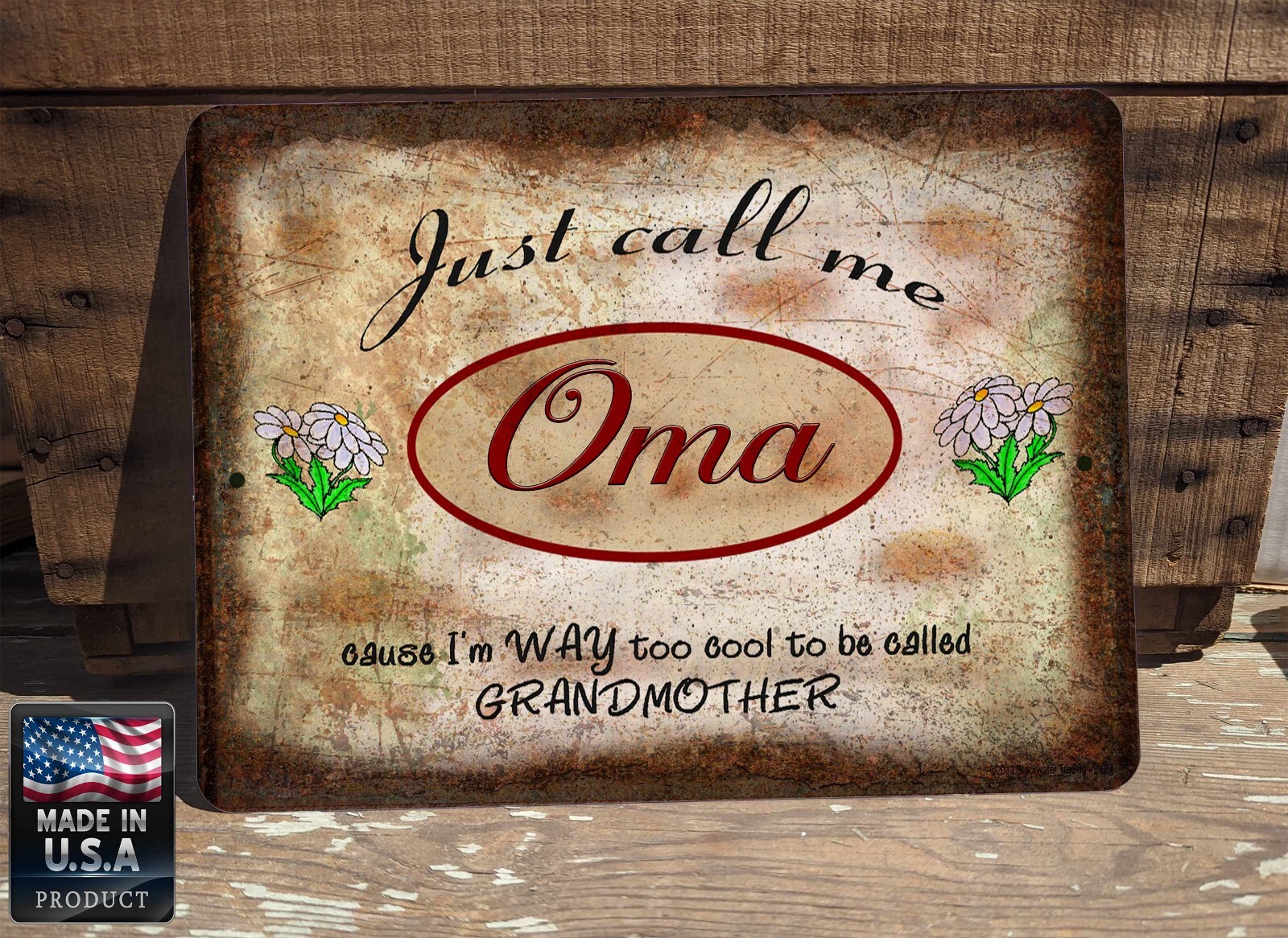Just Call Me Oma I’m Way Too Cool For Grandmother 9″ x 12″ Rustic Metal Sign