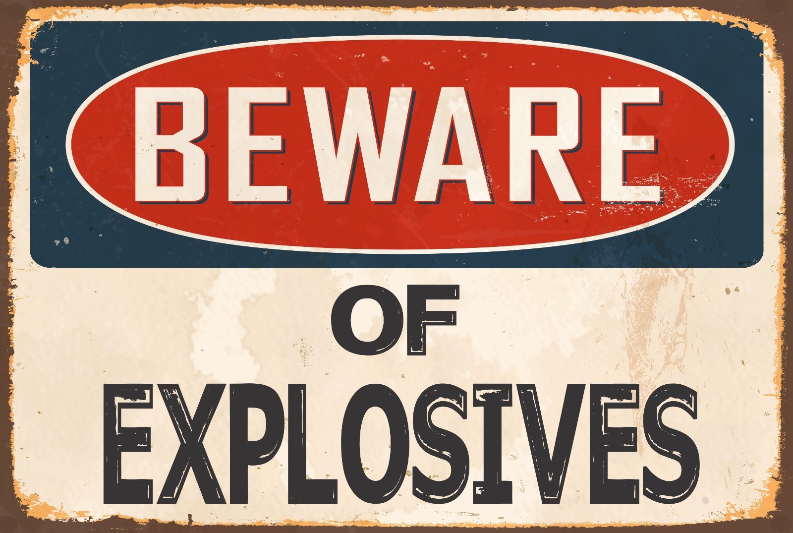 BEWARE EXPLOSIVES Aluminum 8×12 Metal Novelty Vintage Reproduction Danger Sign