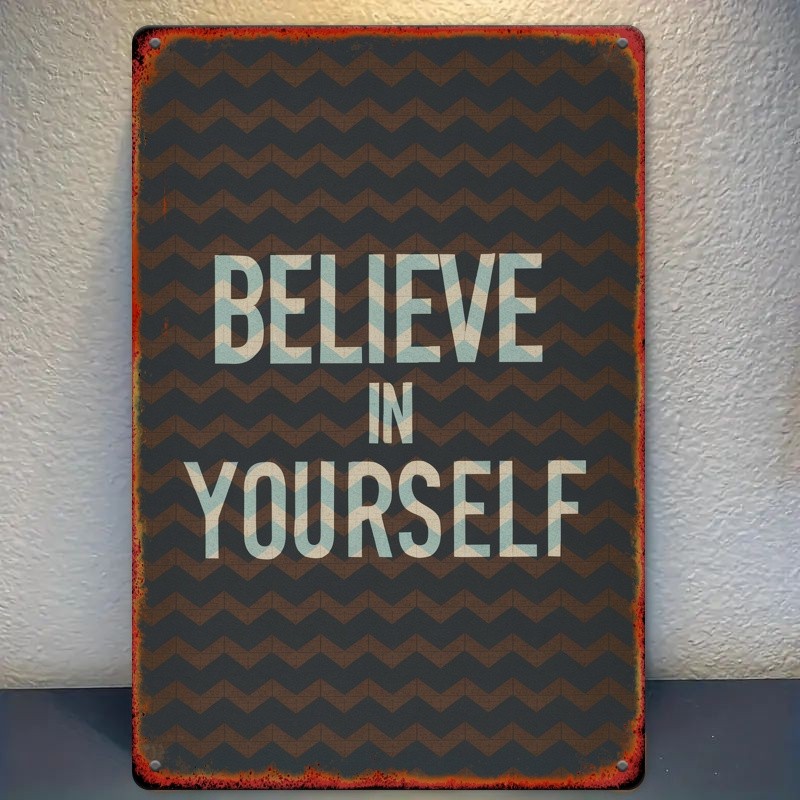 Believe In Yourself Chevron Pattern Vintage Metal Sign Wall Decoration Gift