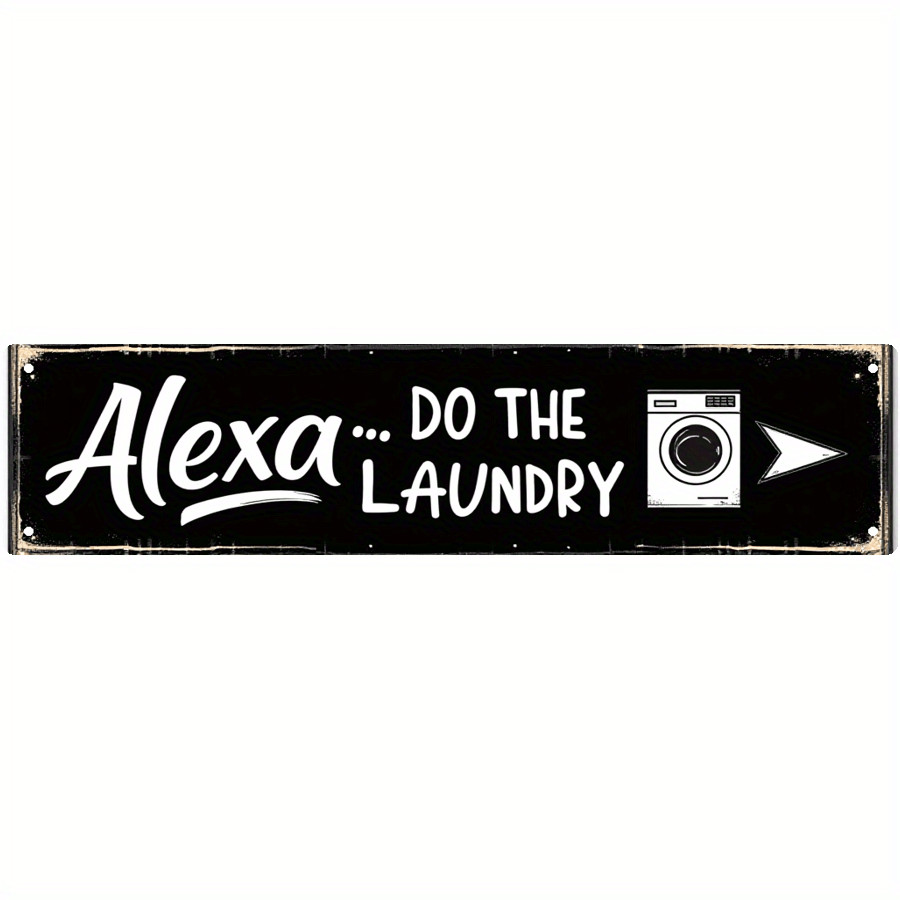 Humorous Alexa Do The Laundry Metal Sign Laundry Room Decor Funny Home Wall Art
