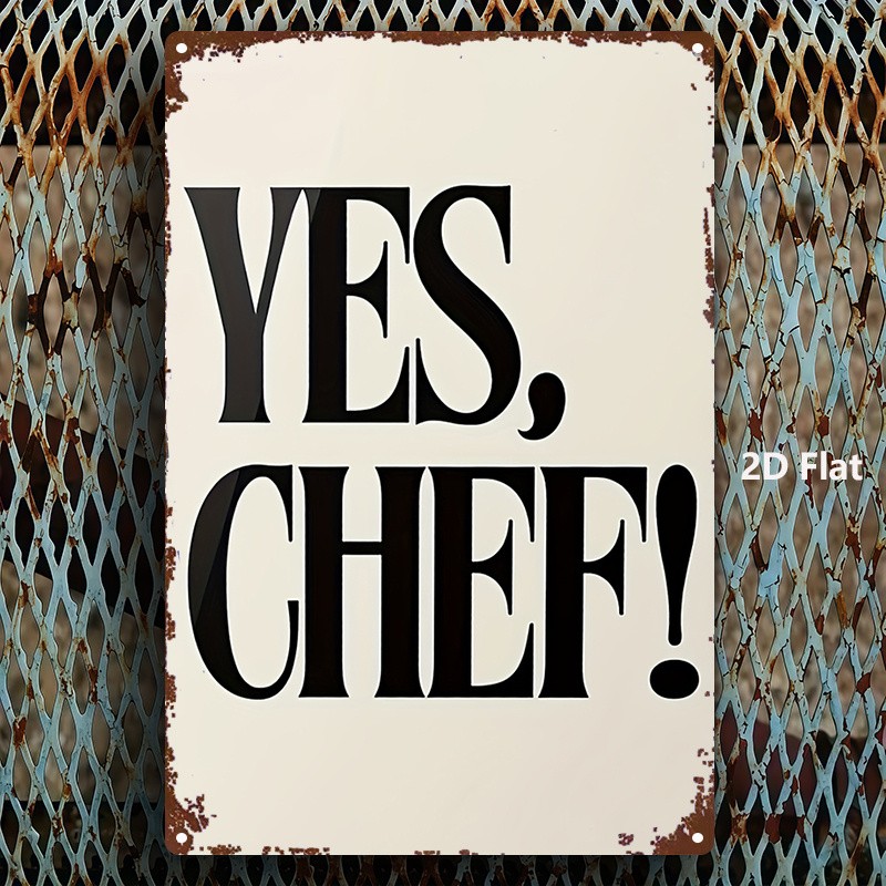 Metal Sign “YES, CHEF!” 8X12 Inches Kitchen Decor