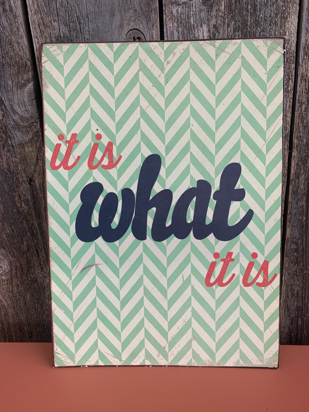 “It Is What It Is “10×14” Aluminum Hanging Novelty Sign Vintage Look Metal Sign