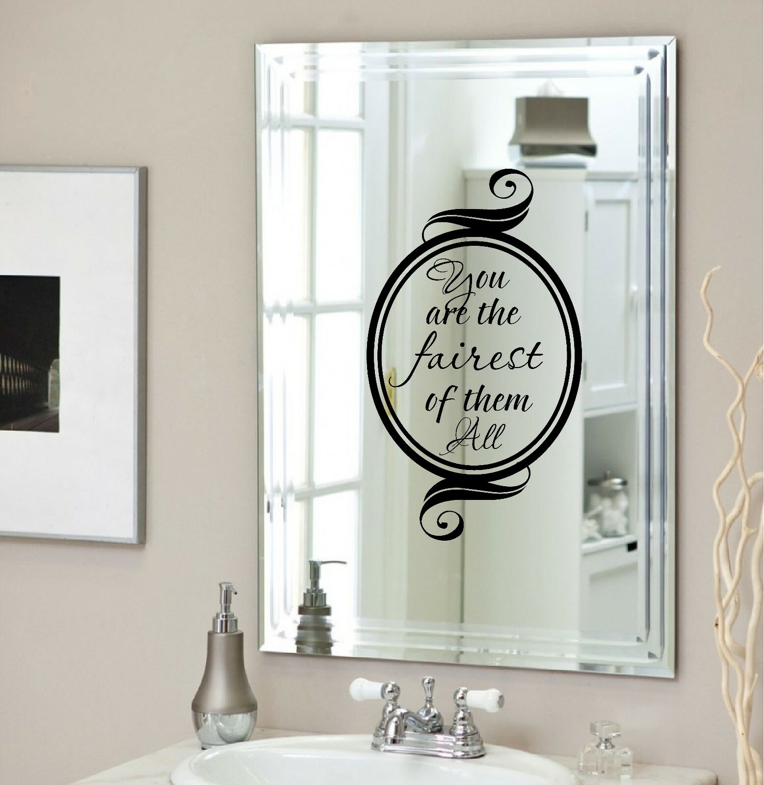 You are the fairest of them all… Vinyl Decal Home Décor 12″ x 20″