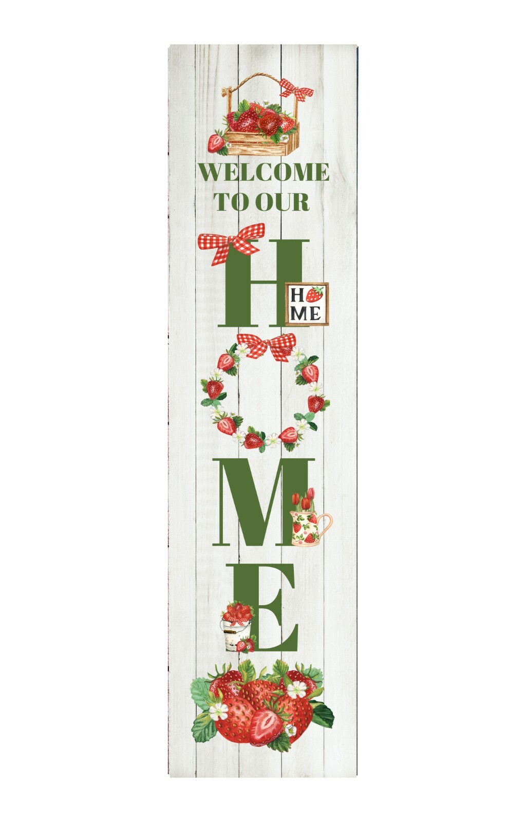 24 Inch (2 Foot Tall) Strawberry Welcome to Our Home Vertical Wood Print Sign