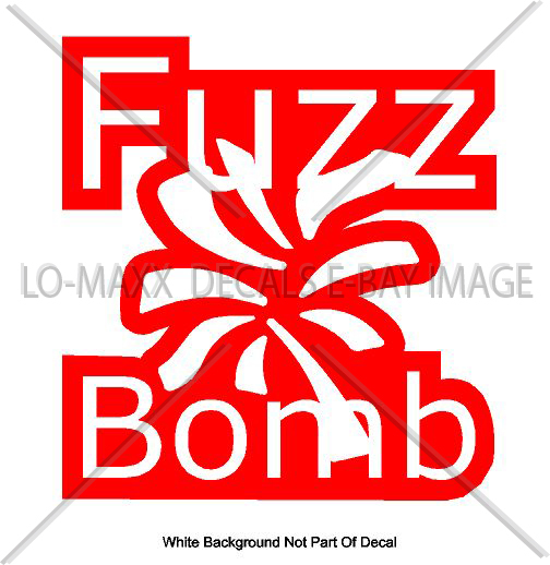 Fuzz Bomb Original Graphic Design Various Sizes & Colors Die Cut Vinyl Decal