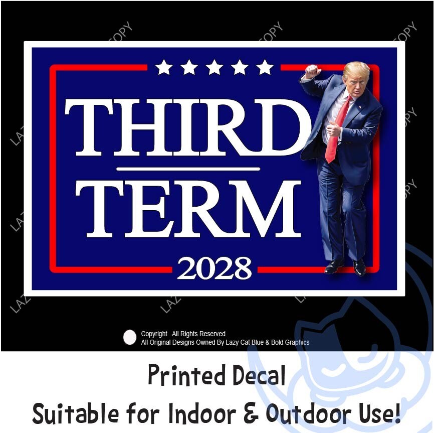 Third Term Trump 2028 Decal Sticker Political MAGA Dance Vance USA America Great