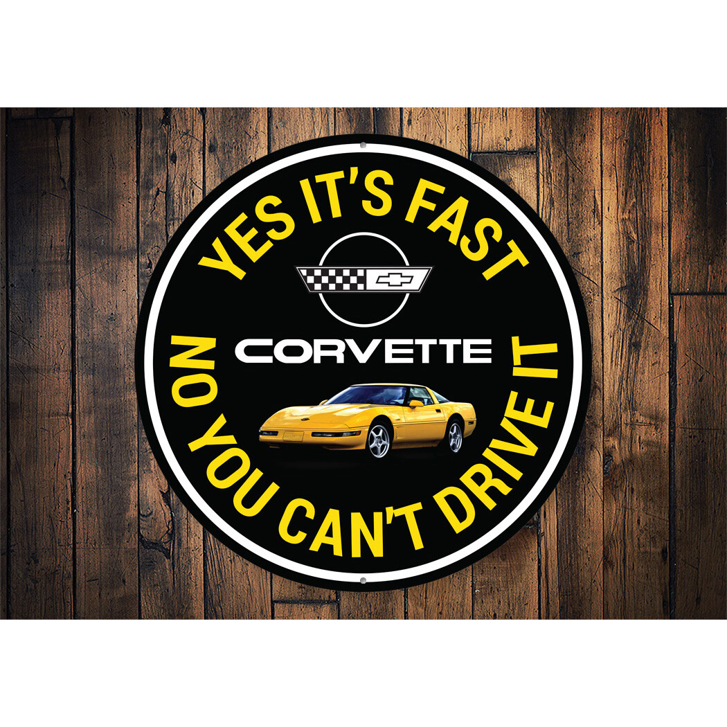 C4 Corvette Yes its fast Metal Sign