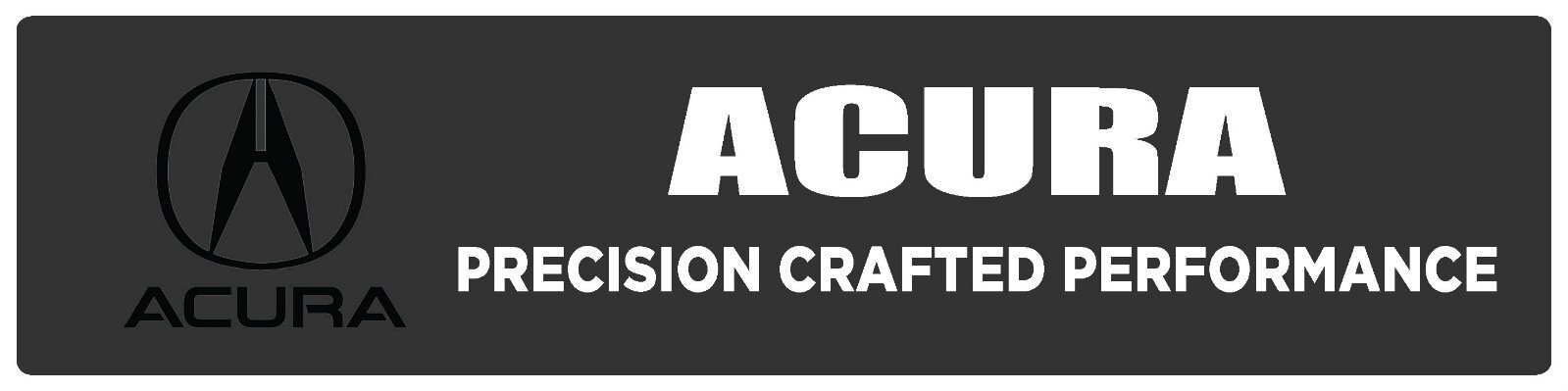 Acura | Branded Premium Decorative Plastic Display Sign | 6″h x 24″w