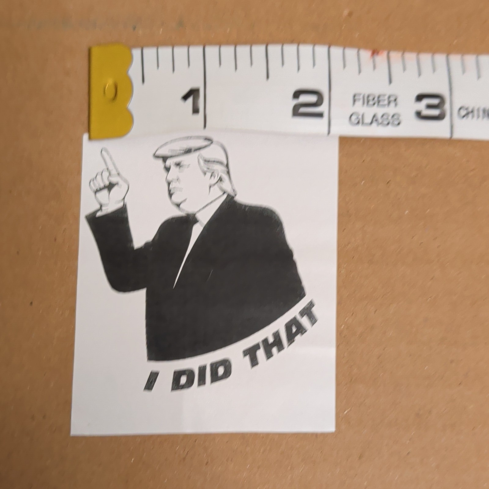 Donald Trump “I DID THAT!” Inkless Paper Stickers 25ct perfect for the gas pump