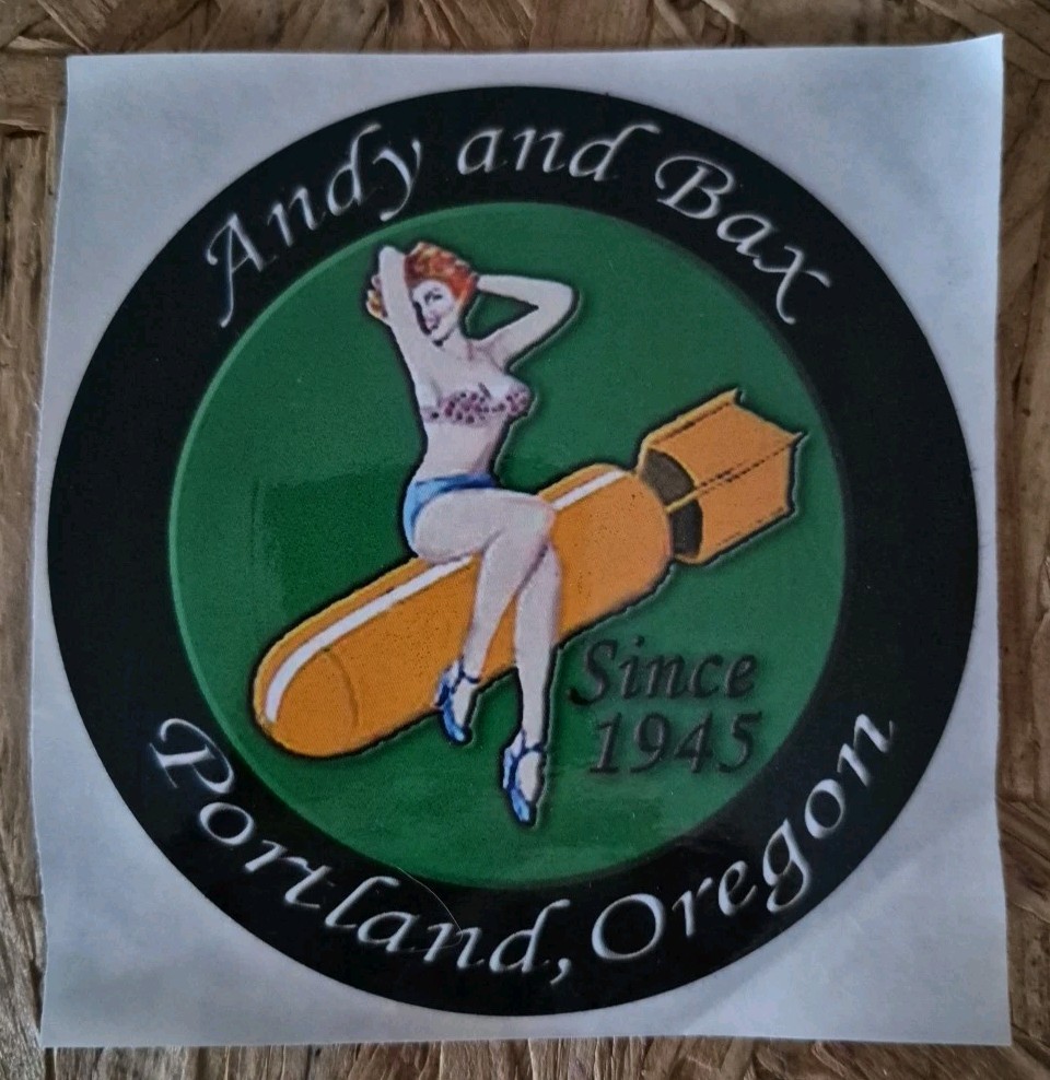 Vintage Andy and Bax Portland Oregon 4″ Sticker 78 Years In Business Closed OFP