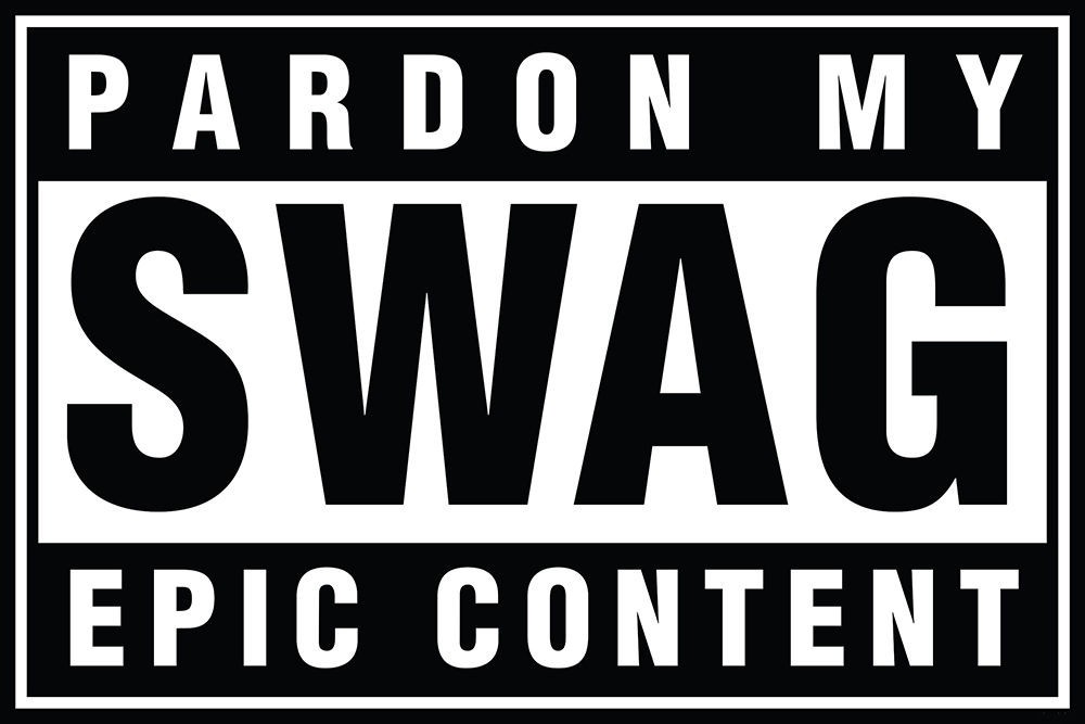 Poster Studio B – Swag Pardon My Swag 24×36″ NEW Wall Art 241136