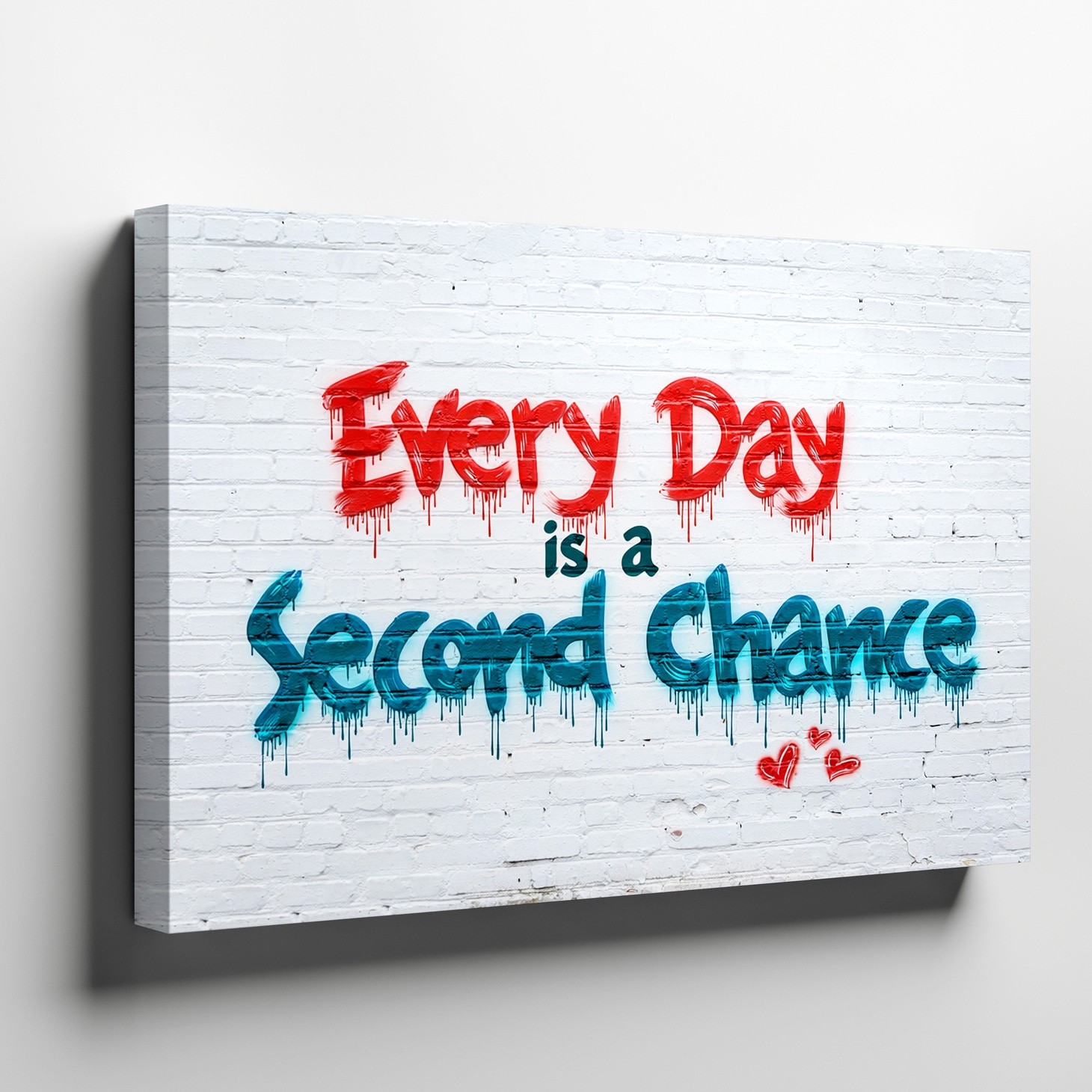 Inspirational Graffiti Style Canvas Wall Art Every Day Is A Second Chance Decor