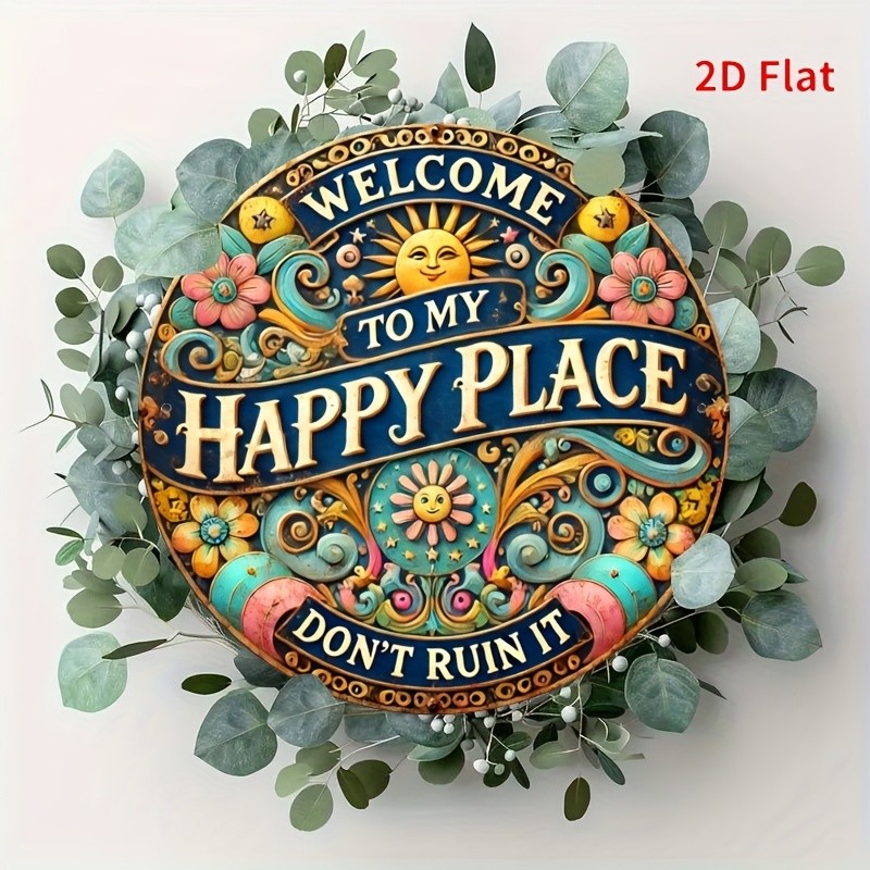 2D Flat Print, 8×8 inches, Welcome to My Happy Place’ Round Tin Metal Signs – Du