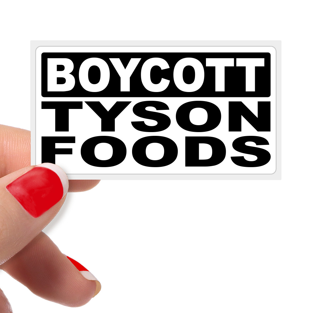 “BOYCOTT TYSON FOODS” Protest statement stickers bulk packs