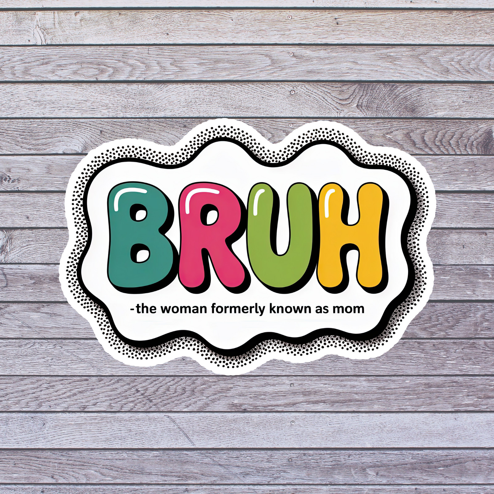 Humor sticker vinyl decal bruh woman formerly known as mom funny saying