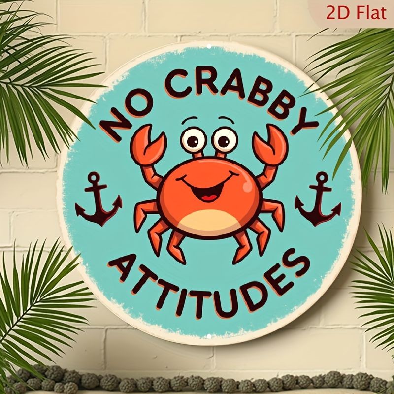 No Crabby Attitudes Round Metal Sign Cute Crab Anchor Coastal Tin Wall Decor
