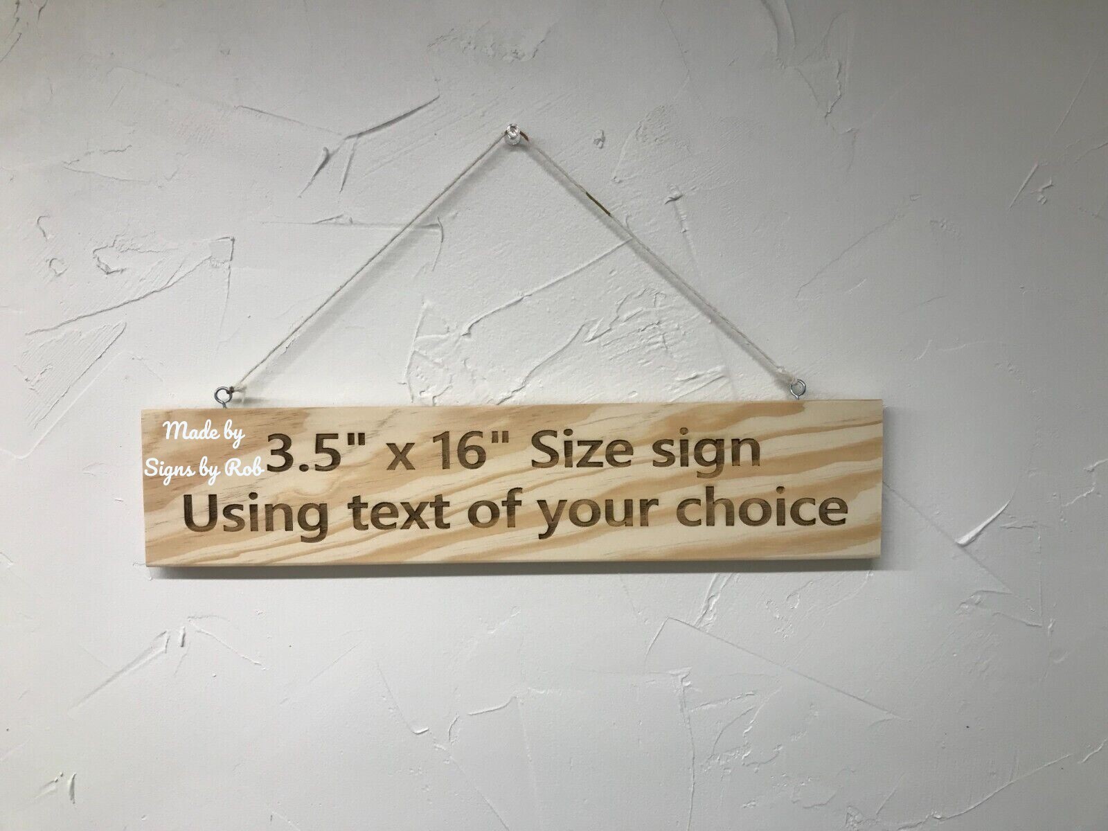 Hanging 3.5” x 16″ Pine wood sign using “TEXT OF YOUR CHOICE” Great Gift.