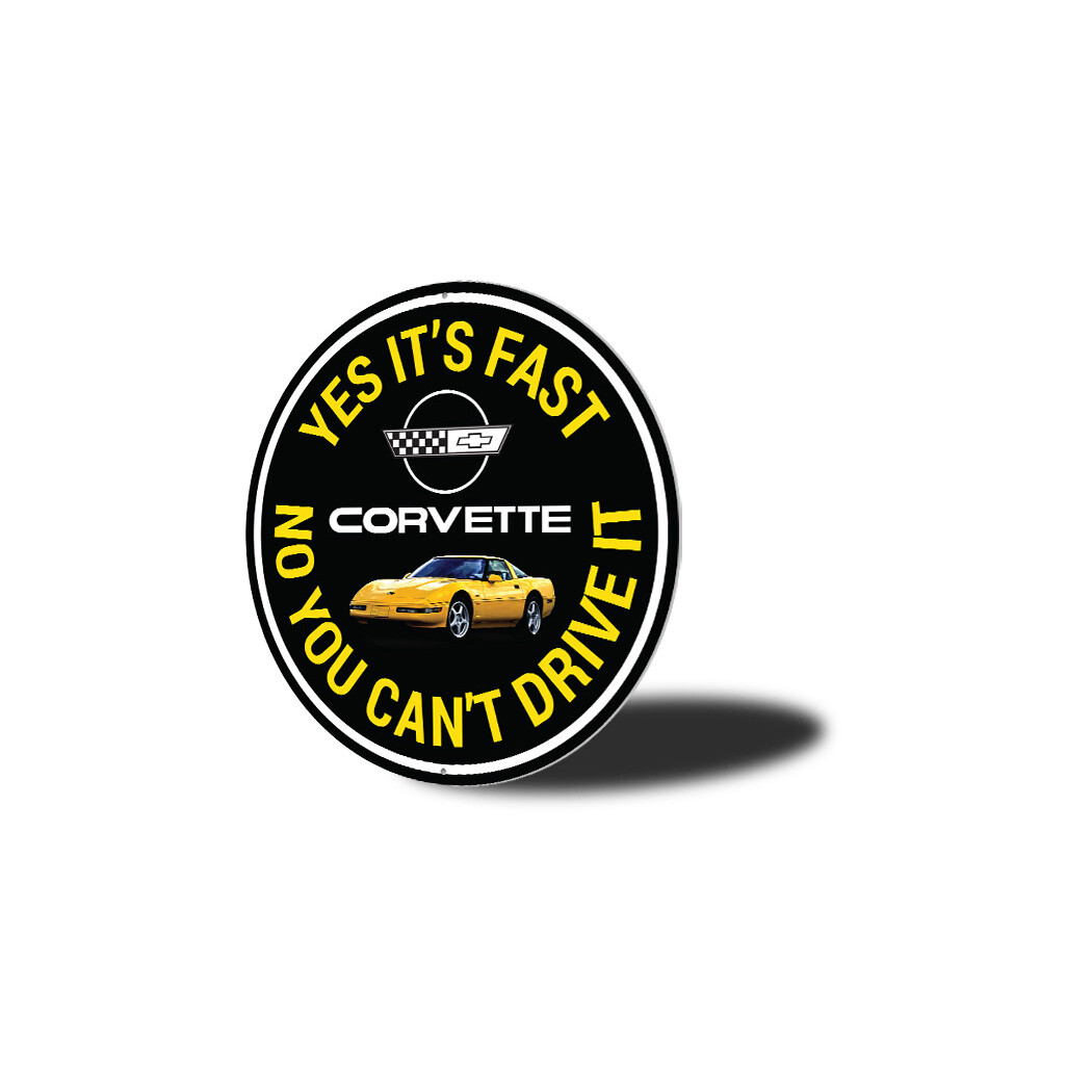C4 Corvette Yes its fast Metal Sign
