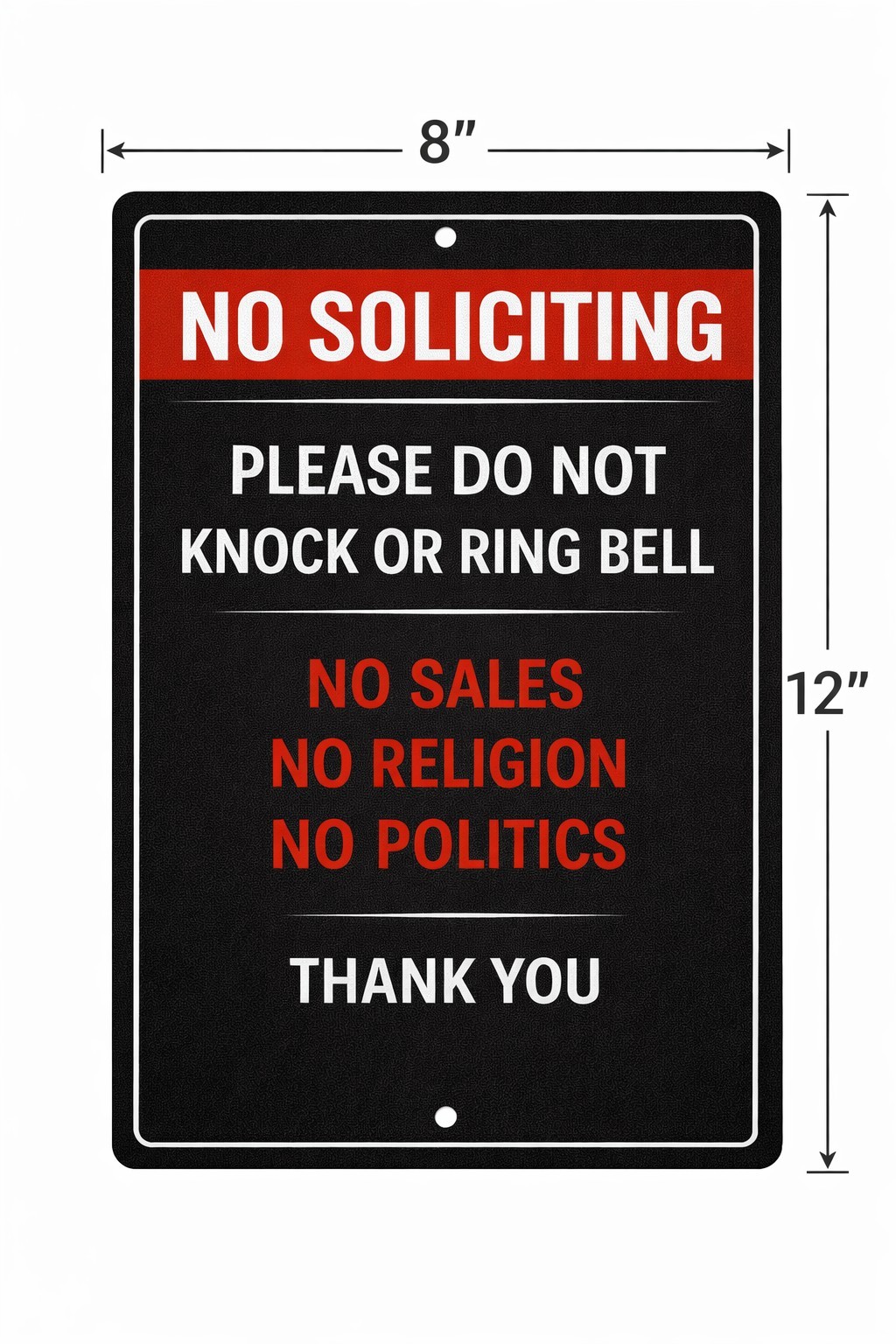 No Soliciting Sign – Please Do Not Knock Ring Bell No Sales Religion Politics Me