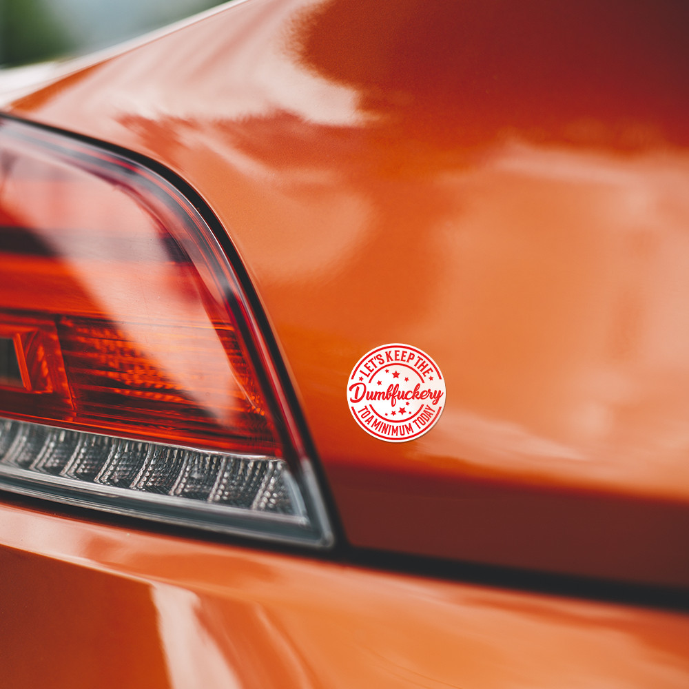 3-Pcs Funny Sticker Let’s Keep The Dumbfkery To A Minimum Vinyl Decal for Laptop