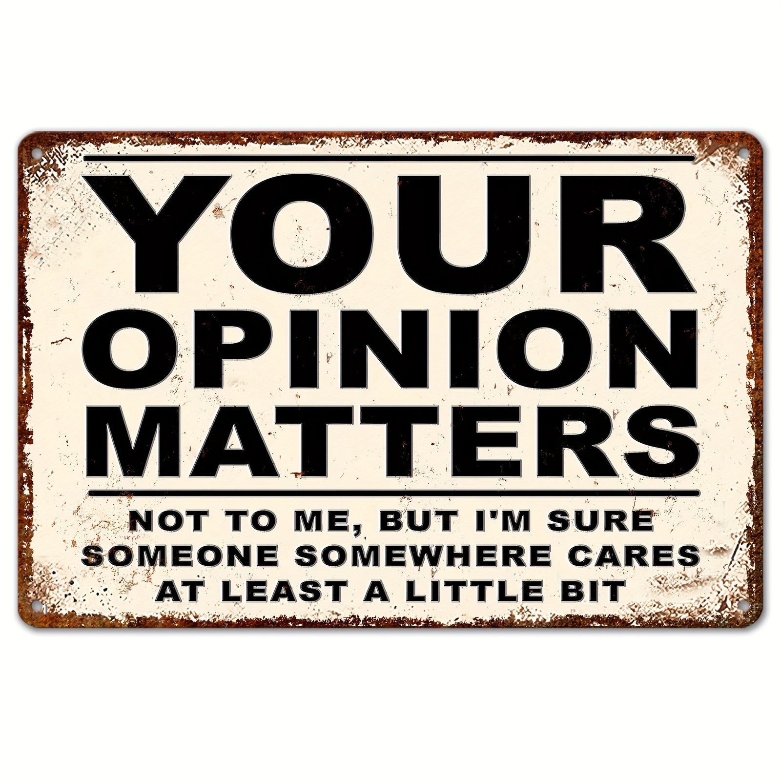 Vintage Metal Sign Your Opinion Matters Funny Aluminum Sign 8×12 Decor