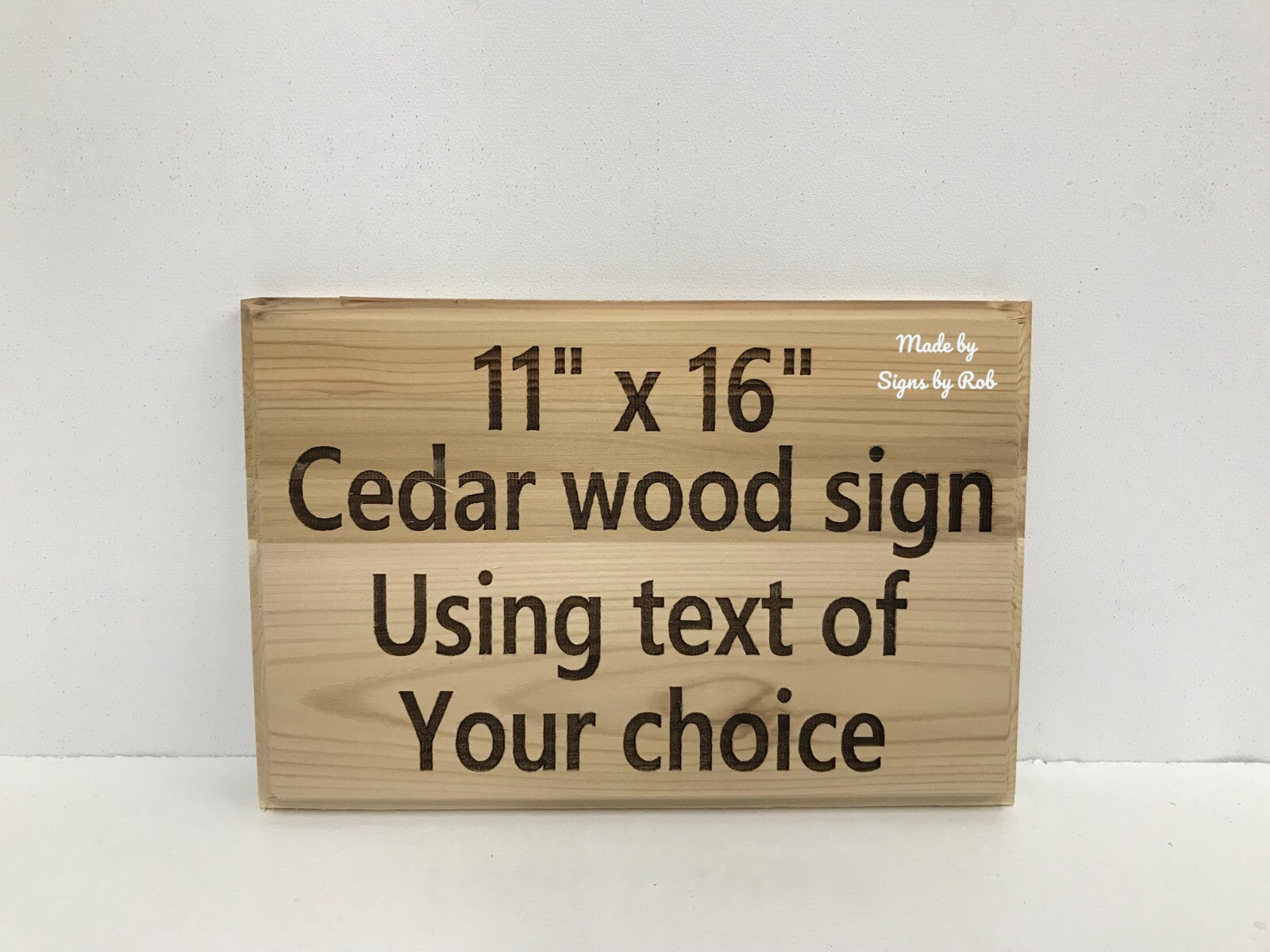 11″ x 16″ custom made Cedar wood sign using ” TEXT OF YOUR CHOICE” Great gift.