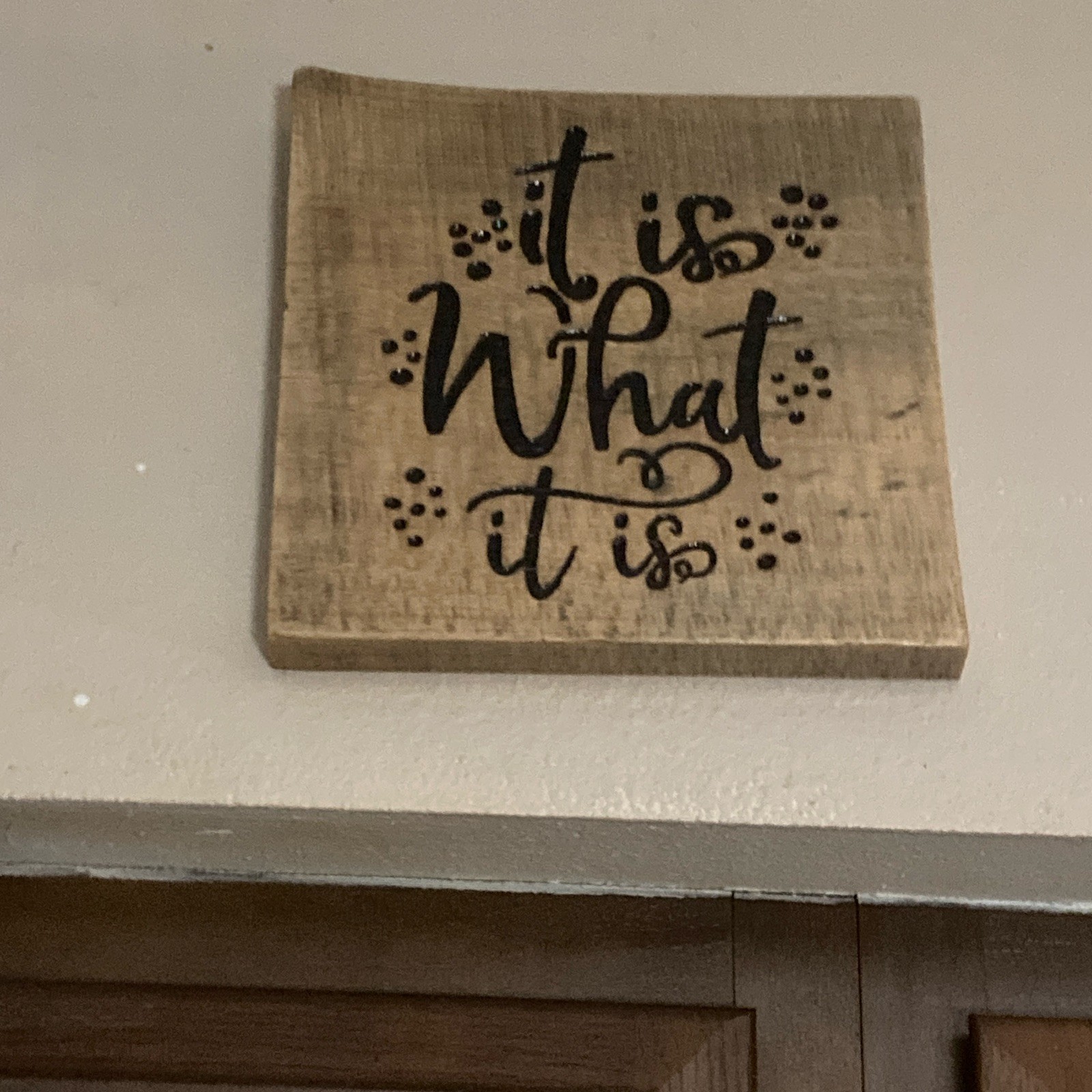Handmade Rustic IT IS WHAT IT IS Distressed Wood Wall Plaque Square Brown Decor