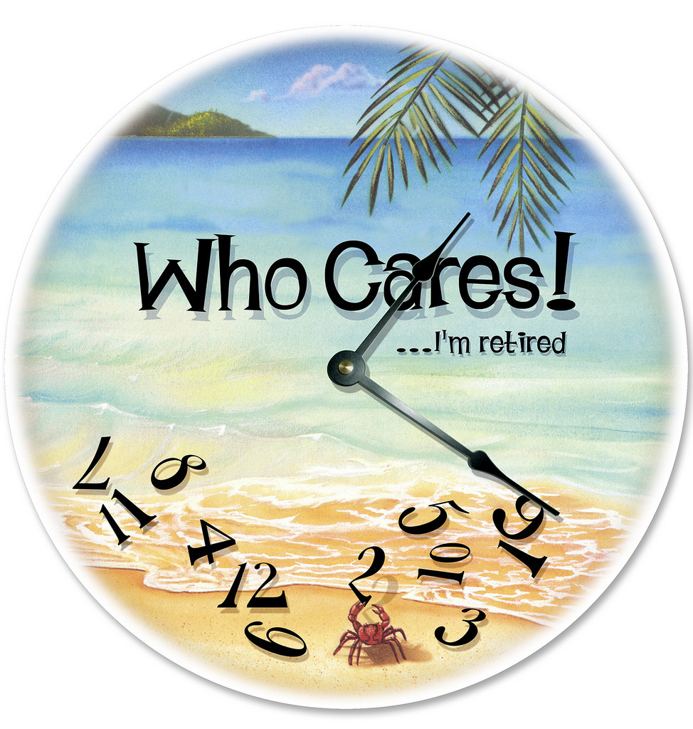 12″ WHO CARES I’M RETIRED BEACH CLOCK – Large 12 inch Wall Clock – Printed Decal