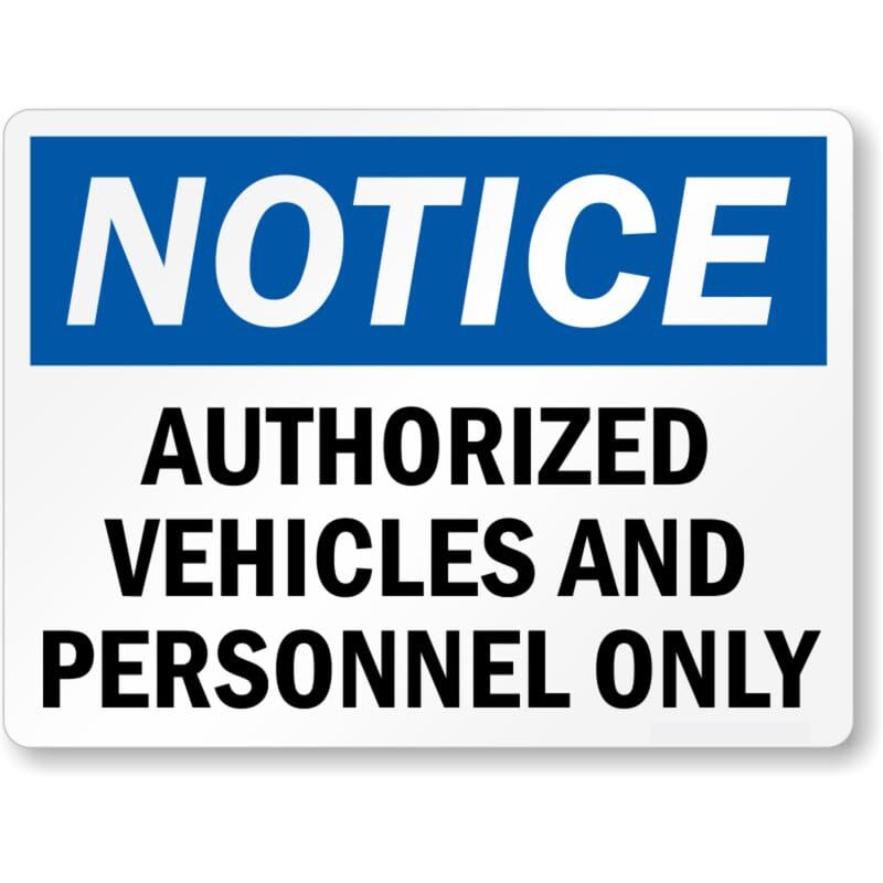 Authorized Vehicles Personnel Aluminum Weatherproof Sign p966