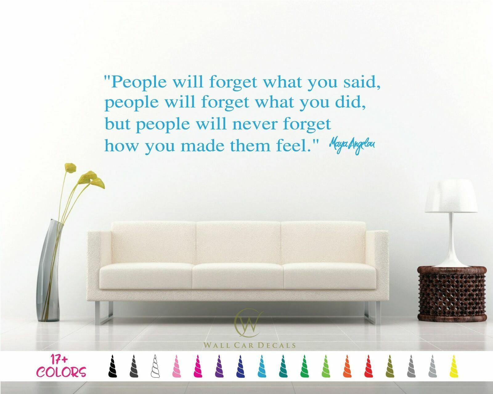 People Forget Made them Feel Maya Angelou Inspirational Wall Quote Vinyl Decal