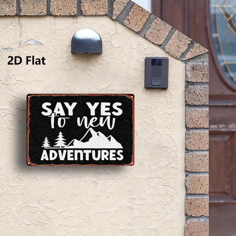 20.32×30.48 cm Metal Sign “New Adventures, Say Yes”