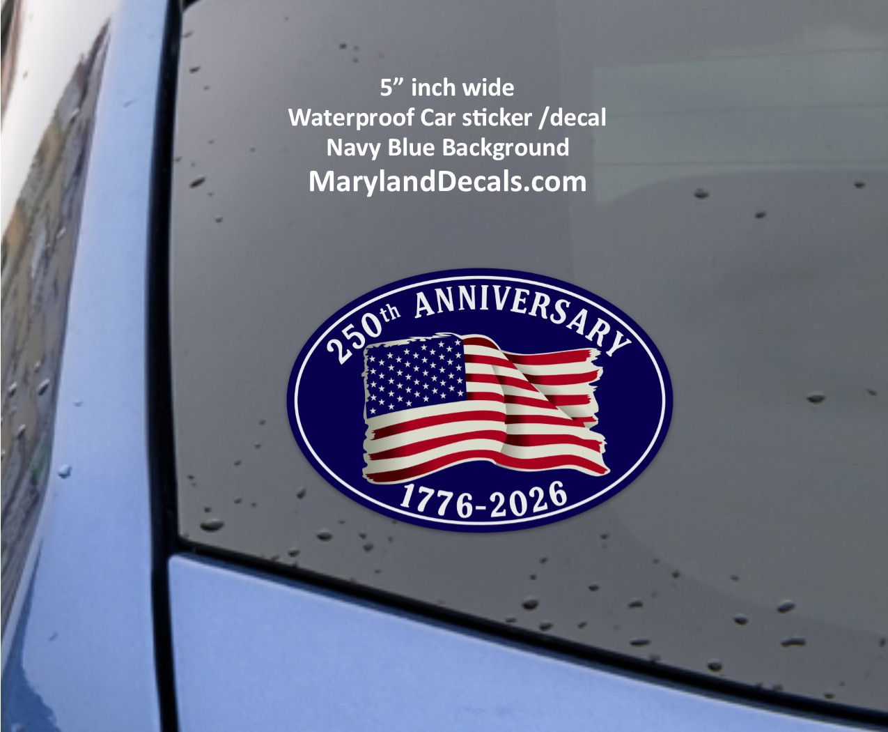 250th Anniversary Sticker American Flag Car Decal 1776-2026 USA United States