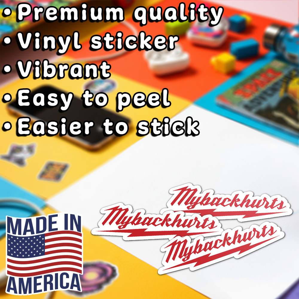 2″W 3-Pcs MyBackHurts Vinyl Sticker Funny Tool Box Decal Jobsite Humor Hard Hat